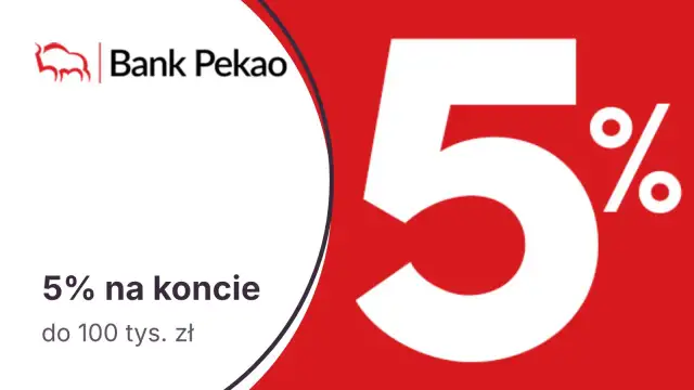 Bank Pekao SA oferuje 5% na koncie do 100 tys. zł. Zyskaj na lokacie!