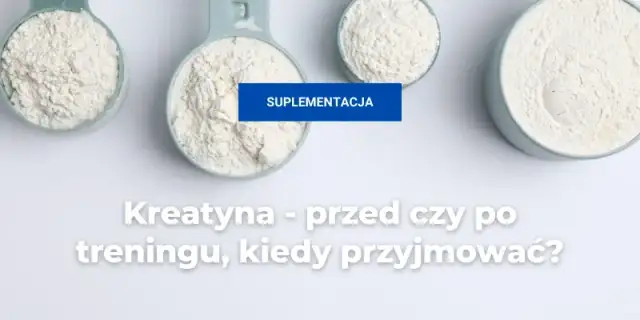 Kreatyna przed czy po treningu? Kiedy brać, by rosła siła i masa?