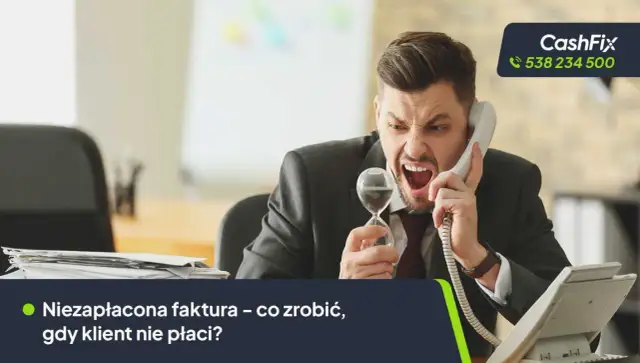 Co zrobić gdy klient nie płaci faktury: 5 skutecznych metod odzyskania długu