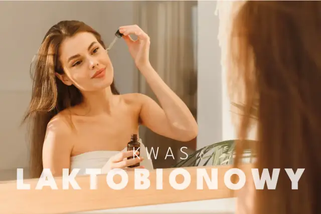 Kwas laktobionowy do jakiej cery? Sprawdź, jak może pomóc Twojej skórze