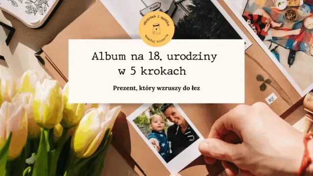 18 urodziny DIY: Pomysły na prezent, który wzruszy i zaskoczy!