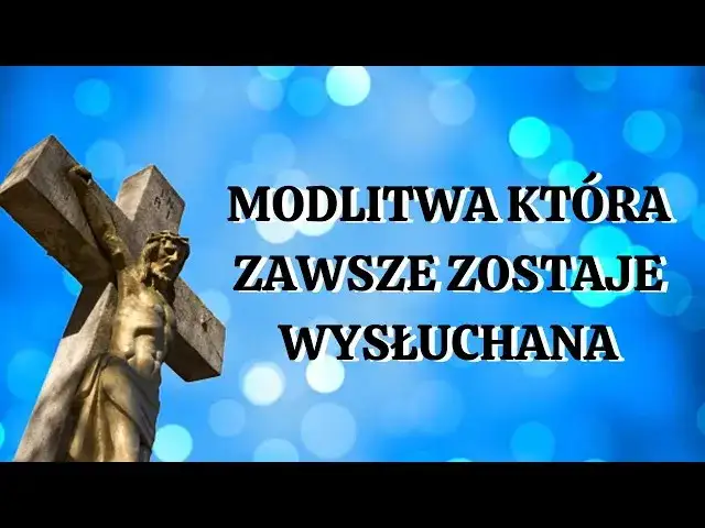 Modlitwa która zawsze zostaje wysłuchana - jak ją skutecznie odmawiać