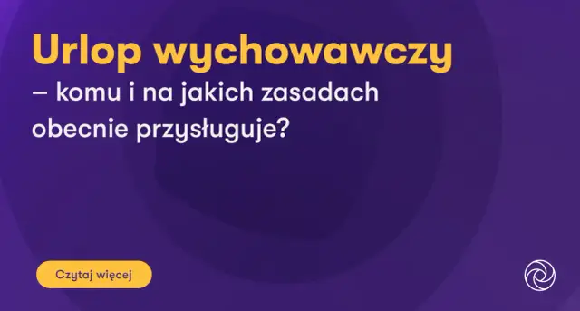 Napis "Urlop wychowawczy - komu i na jakich zasadach obecnie przysługuje?" na fioletowym tle.