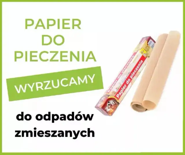Gdzie wyrzucić papier do pieczenia? Poznaj zasady segregacji