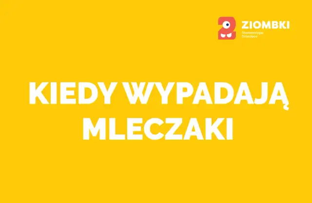 Kiedy zaczynają wypadać zęby mleczne? Oto, co musisz wiedzieć