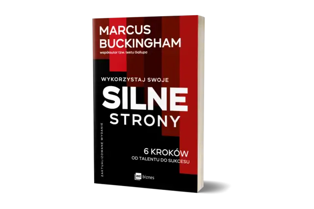 Książka Marcusa Buckingham "Wykorzystaj swoje silne strony" to przewodnik po odkrywaniu i rozwijaniu talentów, który pokazuje, jak przekuć je w sukces.