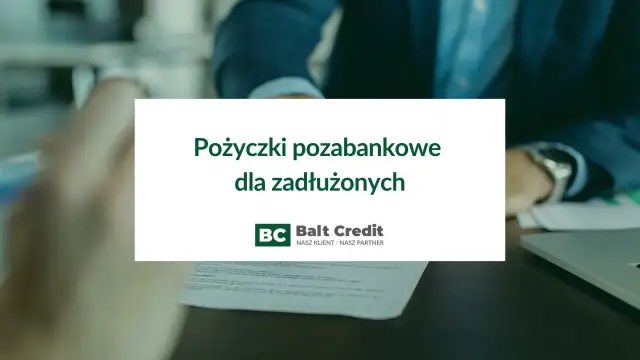 Gdzie pożyczki dla zadłużonych - łatwe rozwiązania dla Ciebie