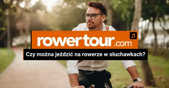 Czy na rowerze można jeździć w słuchawkach? Poznaj przepisy i ryzyko