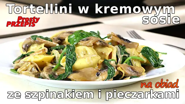 Tortellini z Biedronki: Szybkie przepisy na obiad w 5 minut