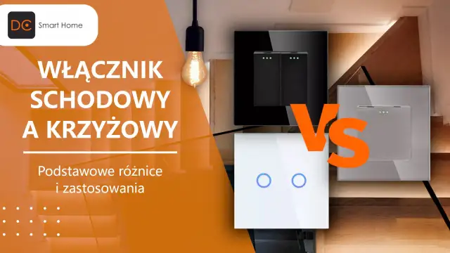 Łącznik schodowy vs krzyżowy - Jak sterować światłem z wielu miejsc?