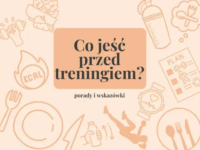 Co jeść przed treningiem? Grafika z ikonami sportowymi i jedzeniem, podpowiada, co brać przed treningiem, by mieć energię.