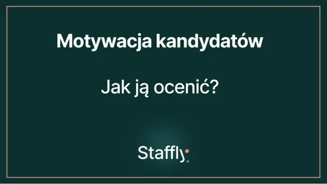 Jak zbadać motywację kandydata? Odkryj prawdziwe zaangażowanie!