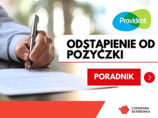 Provident ile czasu na odstąpienie od umowy? Poznaj ważne szczegóły