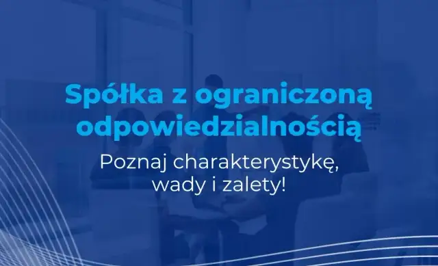 Czy spółka z o.o. ma osobowość prawną? Oto kluczowe informacje.