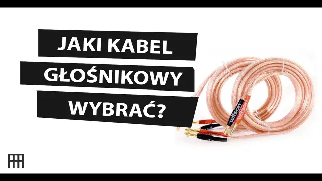 Jaki kabel głośnikowy wybrać, aby uniknąć słabej jakości dźwięku?