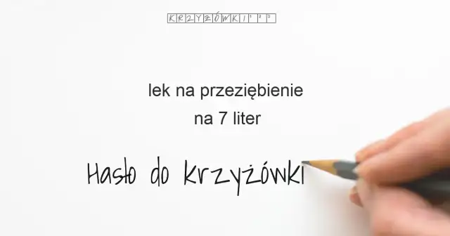 Lek na przeziębienie w krzyżówce? Sprawdzone hasła i porady!
