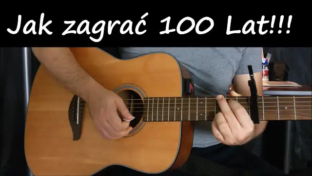 Jak zagrać na gitarze sto lat łatwo i szybko dla początkujących