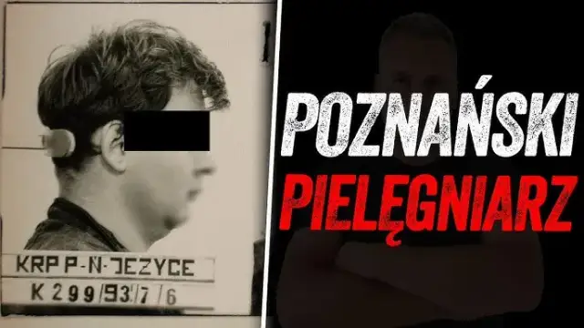Maciej z Poznania: szokująca historia pielęgniarza i jego zbrodni