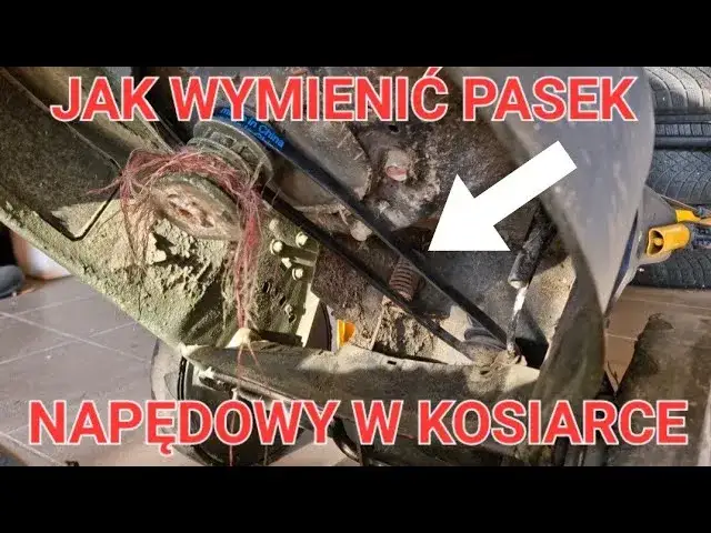 Jak wymienić pasek napędu w kosiarce NAC - uniknij kosztownych napraw