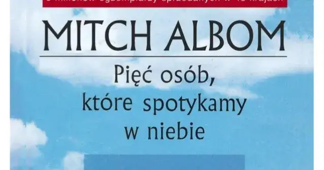 5 osób które spotykamy w niebie film - odkryj tajemnice i emocje