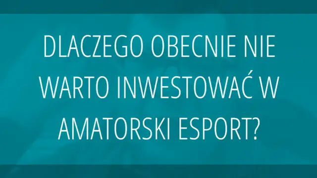 Esport: Jak inwestować? Akcje, ETFy, potencjał i ryzyka.