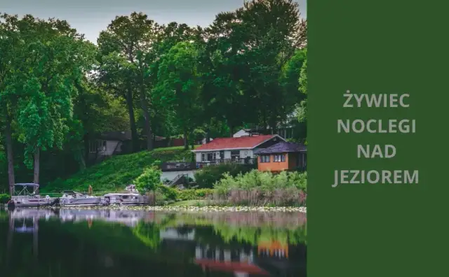 Atrakcje nad jeziorem Żywiec: Odkryj wyjątkowe miejsca i aktywności