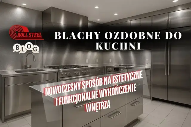 Gdzie kupić blachę na ścianę w kuchni? Oto najlepsze opcje