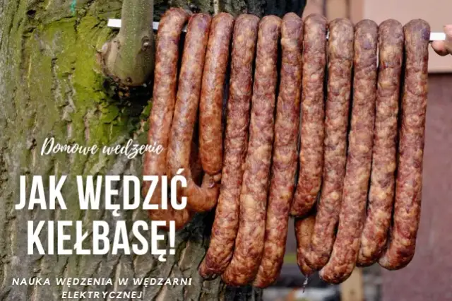 Wędzenie kiełbasy bez parzenia: Bezpiecznie i z głębią smaku!