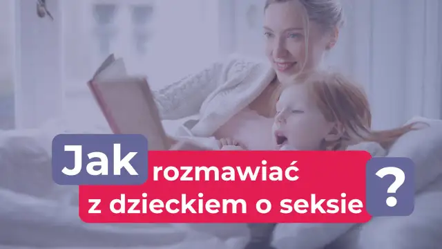 Seksualność dzieci: Kiedy zacząć i jak budować zaufanie?