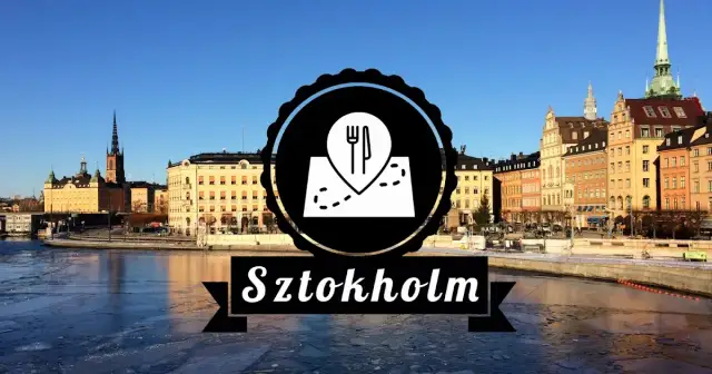 Gdzie zjeść w Sztokholmie: najlepsze miejsca na każdą kieszeń