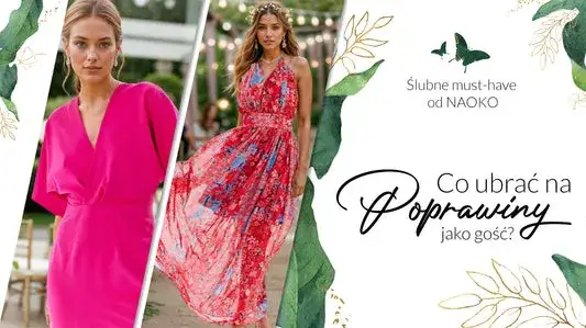 Co ubrać na poprawiny - kompletny poradnik eleganckich stylizacji