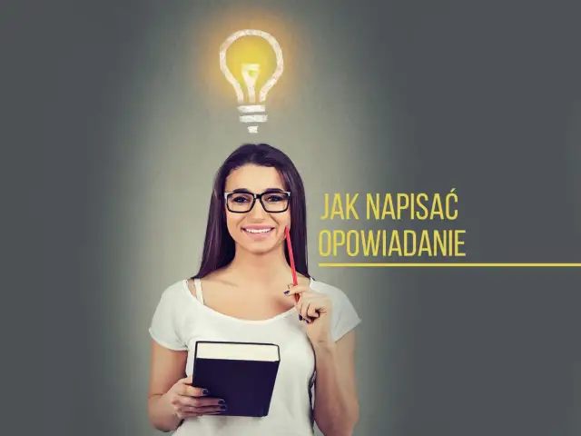 Uśmiechnięta kobieta z książką i ołówkiem, nad nią żarówka symbolizująca pomysł. Tekst: "Jak napisać opowiadanie".