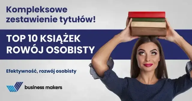 Jak się rozwijać w życiu? Praktyczny przewodnik po sukcesie