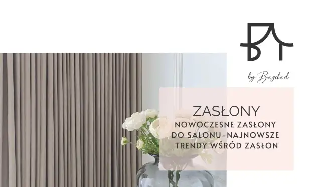 Czy zasłony są modne? Odkryj najnowsze trendy w dekoracji wnętrz