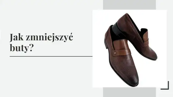 Jak zmniejszyć buta o rozmiar i cieszyć się komfortem noszenia