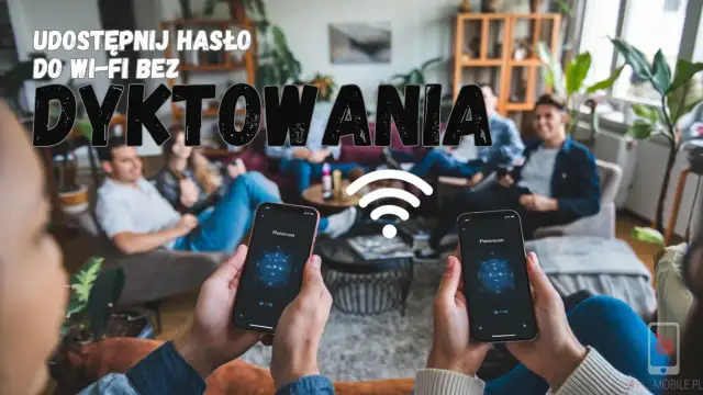 Jak udostępnić hasło Wi-Fi z iPhone na Android - proste metody bez problemów