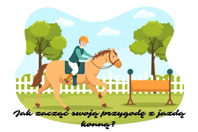 Nauka jeździectwa: jak uniknąć najczęstszych błędów początkujących