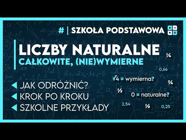 Czy 0 jest liczbą naturalną na maturze? Wyjaśniamy wątpliwości