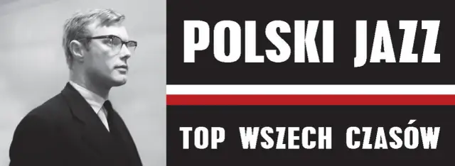 Najwybitniejsi polscy pianiści jazzowi - od Komedy do Pawlika