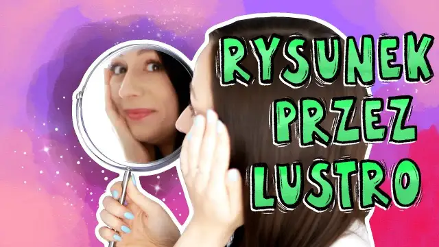 Jak narysować lustro? Realistyczne szkło i odbicia bez błędów
