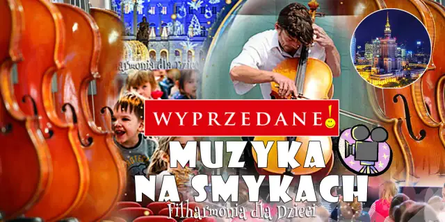 Filharmonia dla dzieci w Warszawie - magiczne koncerty dla maluchów
