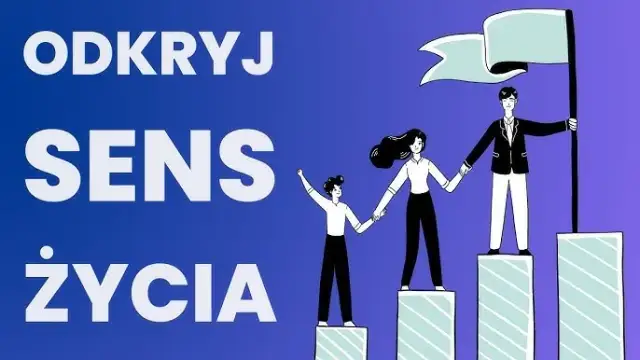 Jak odzyskać sens życia i odnaleźć wewnętrzne spełnienie