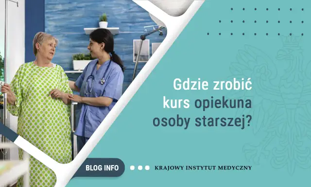 Gdzie zrobić kurs opiekuna osoby starszej – opinie i rekomendacje