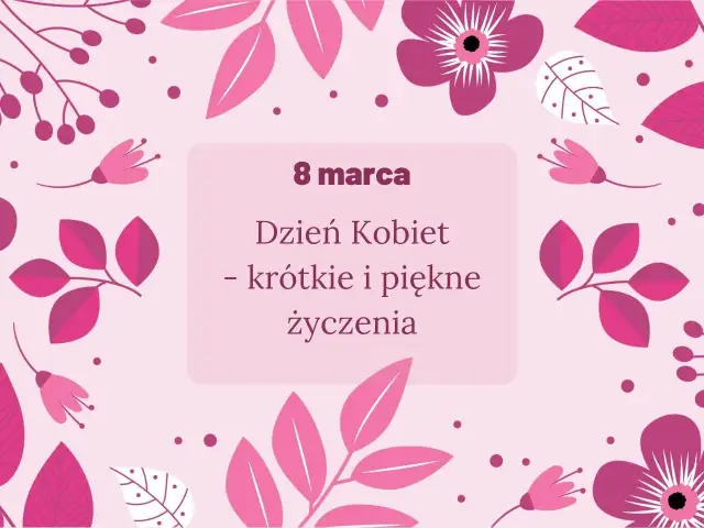 Życzenia na Dzień Kobiet dla koleżanki: Skopiuj gotowe na 8 marca