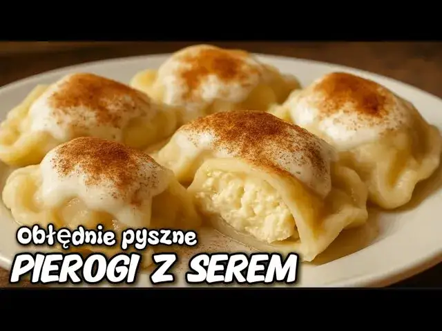 Pierogi z serem na słodko: przepis na idealne ciasto i farsz!
