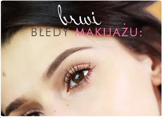 Jak regulować brwi, aby uniknąć najczęstszych błędów i uzyskać idealny kształt