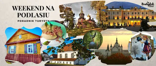 Biała Podlaska: Odkryj perły Podlasia! Przewodnik na weekend