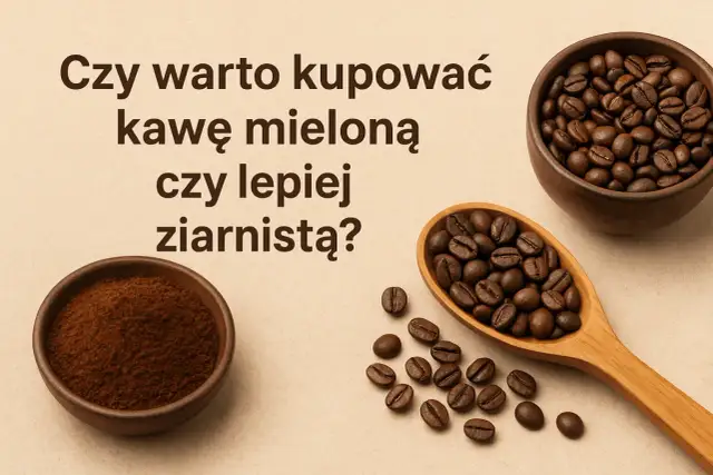 Kawa mielona czy ziarnista? Wybierz idealną dla siebie!