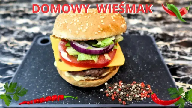 Domowy burger jak z McDonald's? Odtwórz kultowy smak krok po kroku!