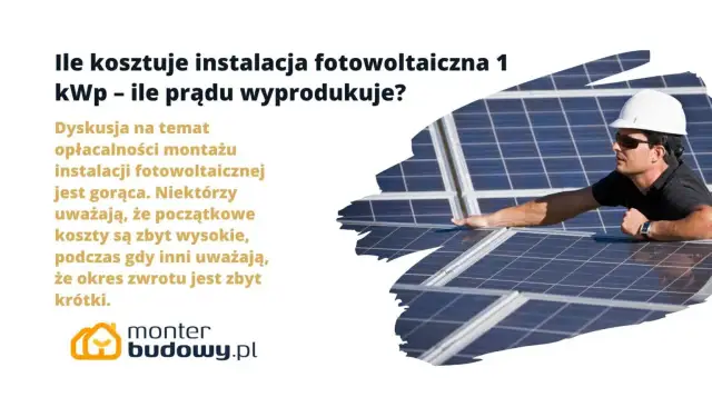 Ile kosztuje 1 kWp fotowoltaiki? Sprawdź, co wpływa na cenę